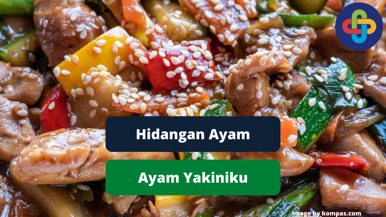 Berikut Ayam Yakiniku, Hidangan Daging Ayam Khas Jepang